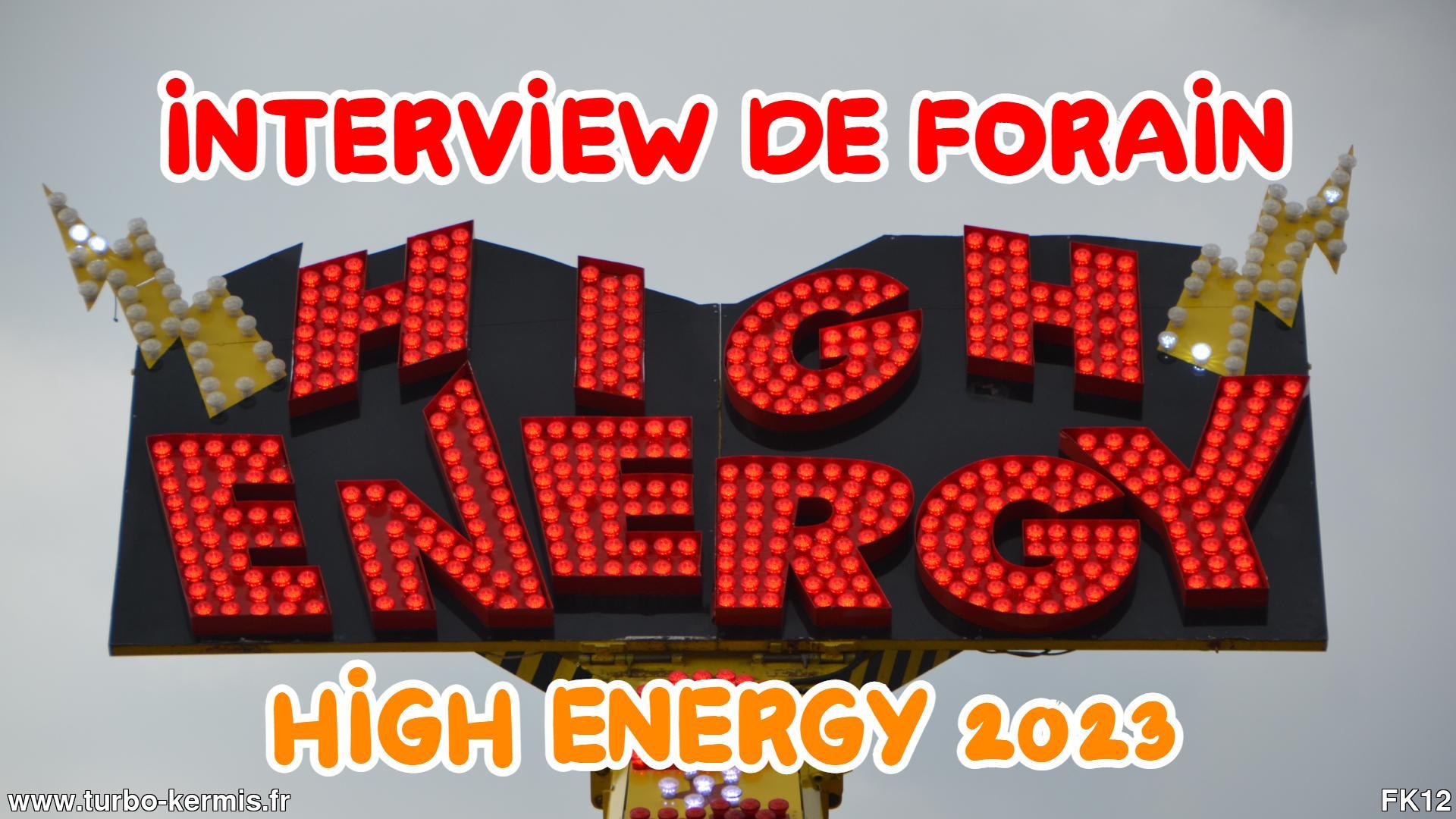interview de forain : HIGH ENERGY 2023